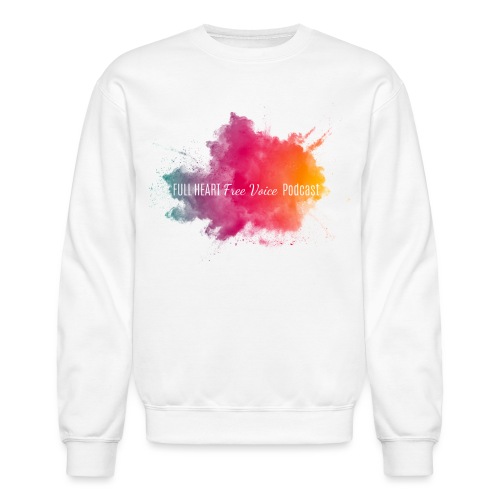 Full Heart Free Voice Color Burst Only - Unisex Crewneck Sweatshirt
