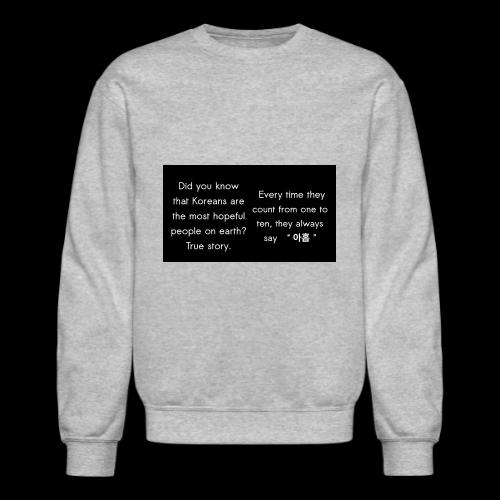The Most Hopeful on Earth - Unisex Crewneck Sweatshirt