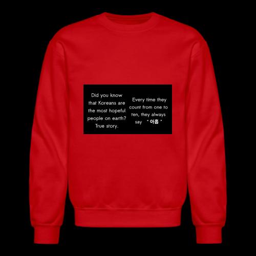 The Most Hopeful on Earth - Unisex Crewneck Sweatshirt
