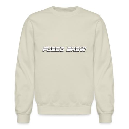 FUSCO SHOW - Unisex Crewneck Sweatshirt