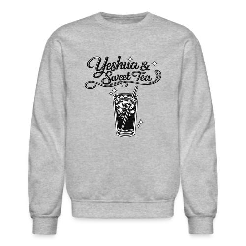 Yeshua and Sweet Tea - Unisex Crewneck Sweatshirt