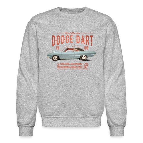 Dodge Dart Dragster Street Machine 1969 - Unisex Crewneck Sweatshirt