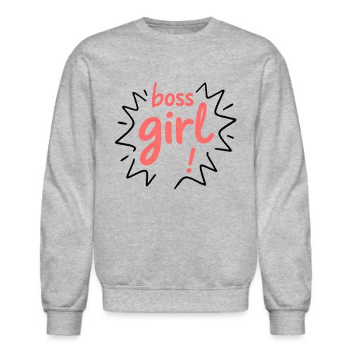 Boss Girl Bold Feminist Statement - Unisex Crewneck Sweatshirt
