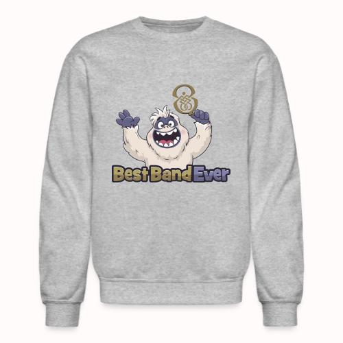 best band ever - Unisex Crewneck Sweatshirt
