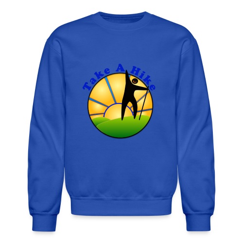 Take A Hike - Unisex Crewneck Sweatshirt