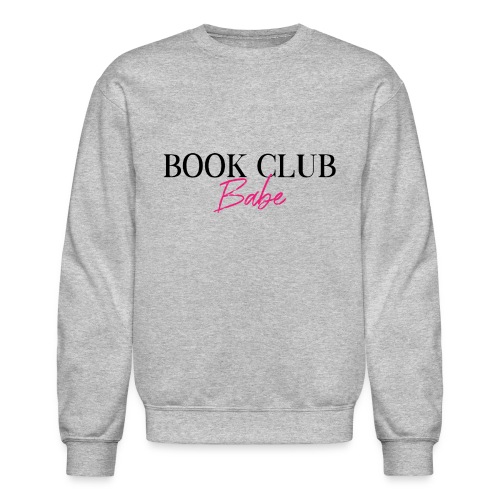 book club babe pink - Unisex Crewneck Sweatshirt