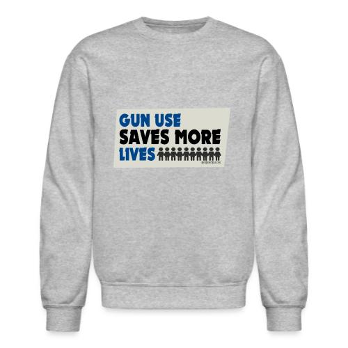 Gun USE Saves More Lives March for our lives - Unisex Crewneck Sweatshirt