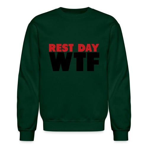 Rest Day WTF - Unisex Crewneck Sweatshirt