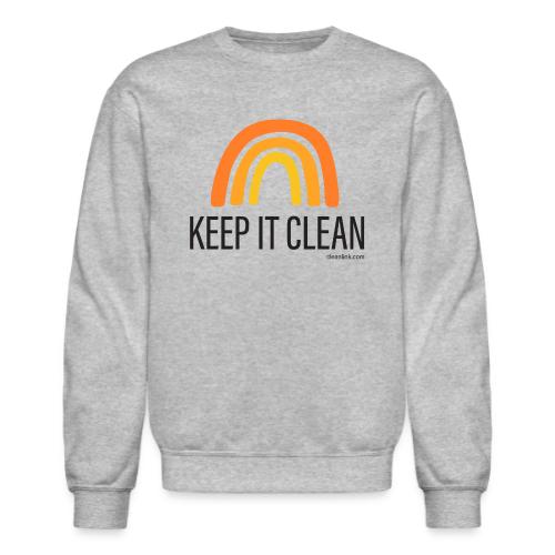 Keep It Clean Rainbow - Unisex Crewneck Sweatshirt