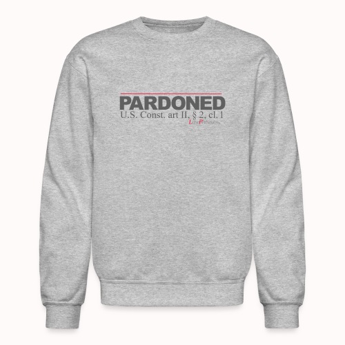PARDONED - Unisex Crewneck Sweatshirt