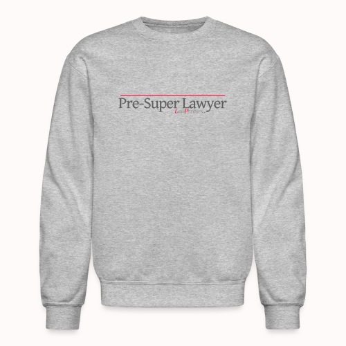 Pre-Super Lawyer - Unisex Crewneck Sweatshirt