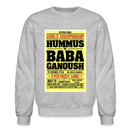 Hummus versus Baba Ganoush - Unisex Crewneck Sweatshirt