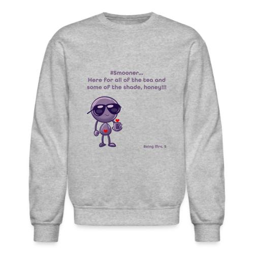 Smoon City_12_Here for the tea - Unisex Crewneck Sweatshirt