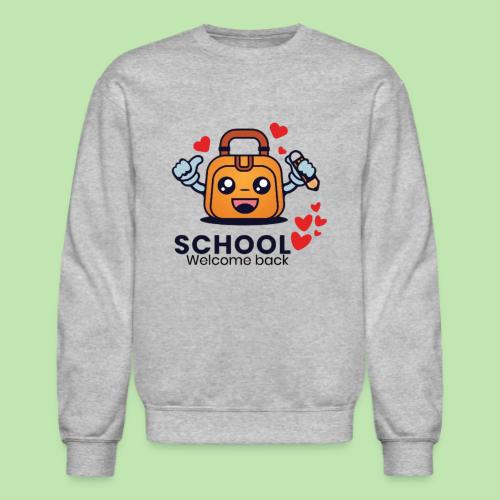 first day of school outfit- school Welcome back - Unisex Crewneck Sweatshirt