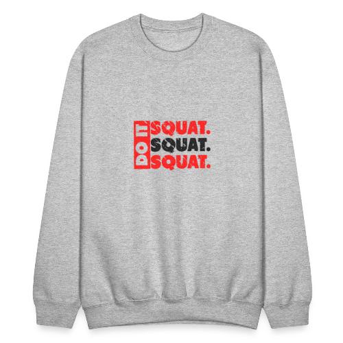 Do It. Squat.Squat.Squat | Vintage Look - Unisex Crewneck Sweatshirt