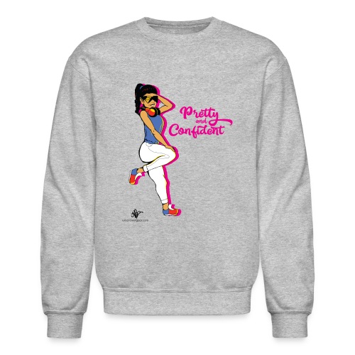 Pretty & Confident Woman - Unisex Crewneck Sweatshirt