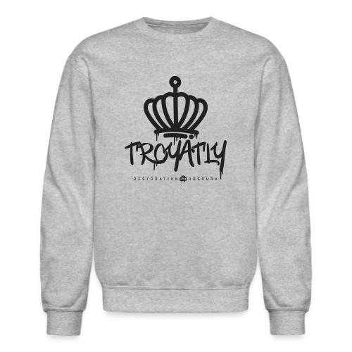 RO Troyalty Tag Dark - Unisex Crewneck Sweatshirt