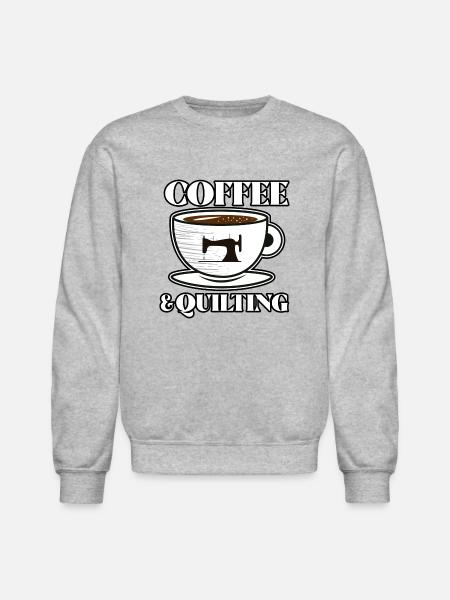 Coffee And Quilting - Unisex Crewneck Sweatshirt - heather gray