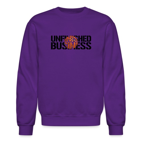 Unfinished Business hoops basketball - Unisex Crewneck Sweatshirt