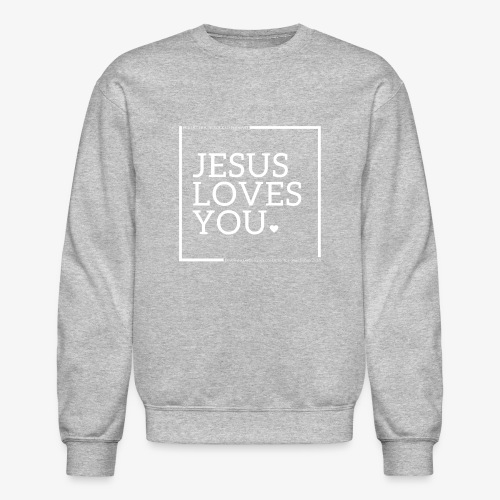 Jesus Loves You Heart- Schoolhouse Rocked Podcast - Unisex Crewneck Sweatshirt