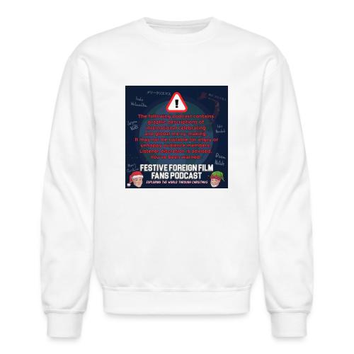 You've Been Warned! - Unisex Crewneck Sweatshirt