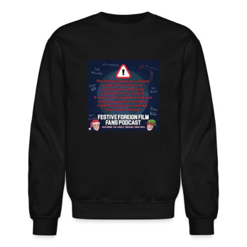 You've Been Warned! - Unisex Crewneck Sweatshirt