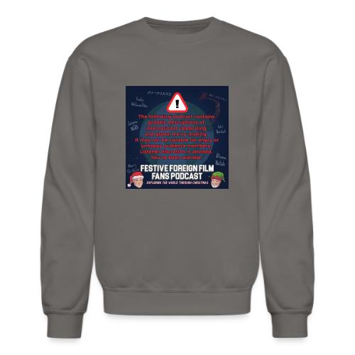 You've Been Warned! - Unisex Crewneck Sweatshirt