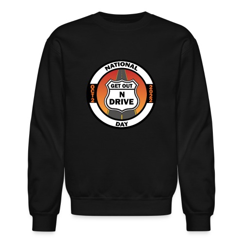 National Get Out N Drive Day Official Event Merch - Unisex Crewneck Sweatshirt