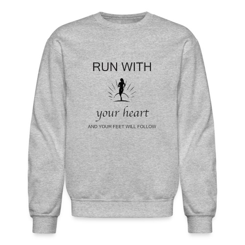 Run with your heart - Unisex Crewneck Sweatshirt