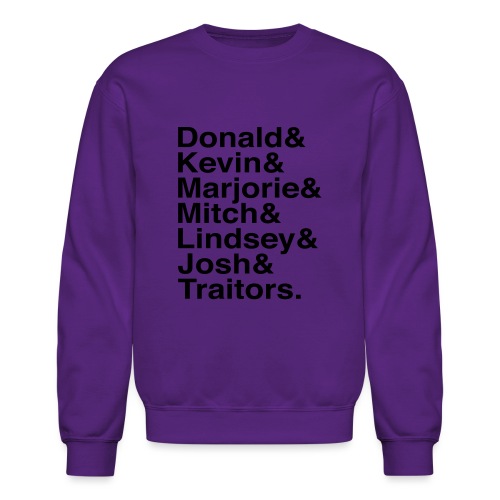 Republican Traitors Name Stack - Unisex Crewneck Sweatshirt