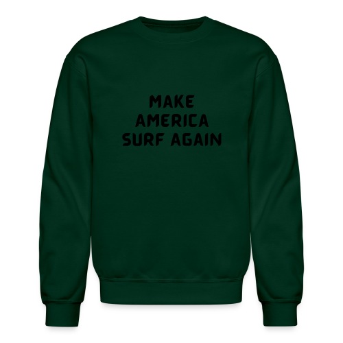 Make America Surf Again! - Unisex Crewneck Sweatshirt