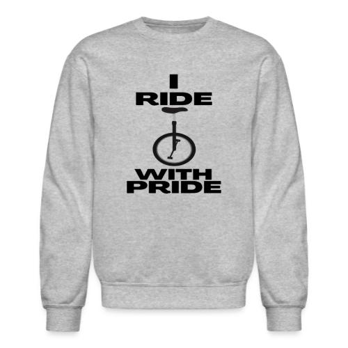 I Ride With Pride - Unisex Crewneck Sweatshirt