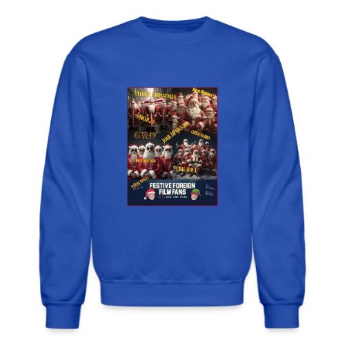 No matter what you call him... - Unisex Crewneck Sweatshirt