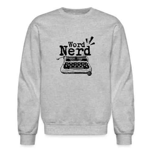 Word Nerd! (black) - Unisex Crewneck Sweatshirt