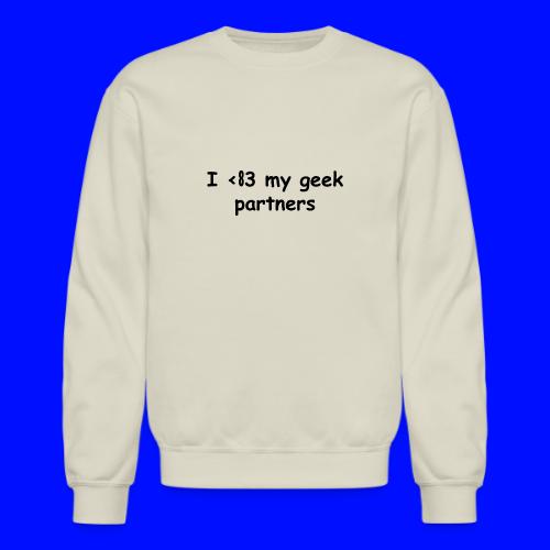 I <83 My Geek Partners (black) - Unisex Crewneck Sweatshirt