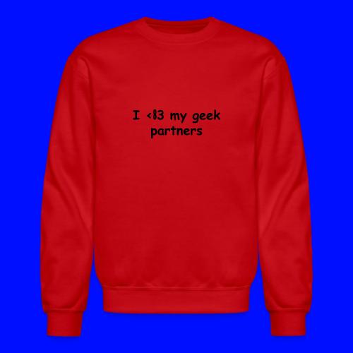 I <83 My Geek Partners (black) - Unisex Crewneck Sweatshirt