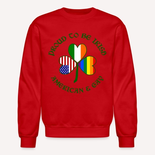 Proud Irish American & Gay Dark Green Shamrock - Unisex Crewneck Sweatshirt