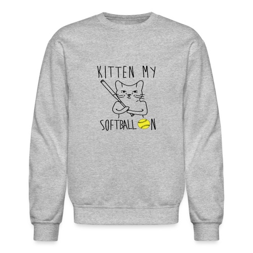 kitten my softballon - Unisex Crewneck Sweatshirt