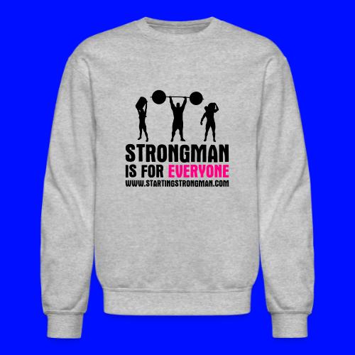 strongman is for everyone - Unisex Crewneck Sweatshirt
