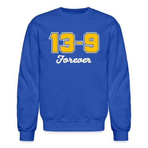 13-9 Forever - Unisex Crewneck Sweatshirt