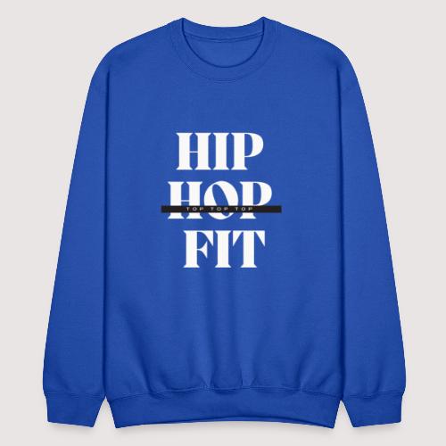 Hip-Hop Fit (top top top) (White lettering ) - Unisex Crewneck Sweatshirt