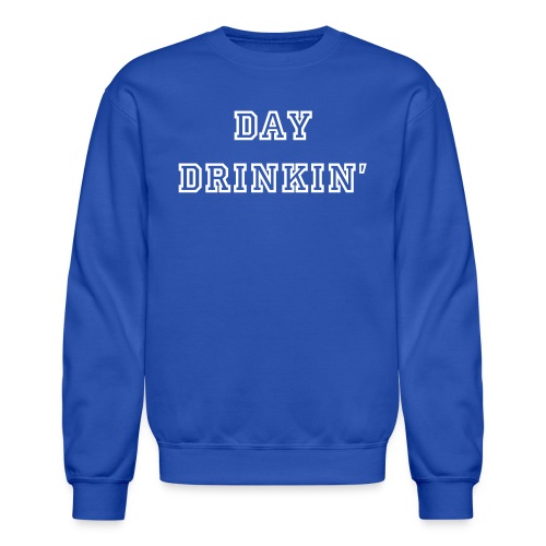 Day Drinkin' - Unisex Crewneck Sweatshirt