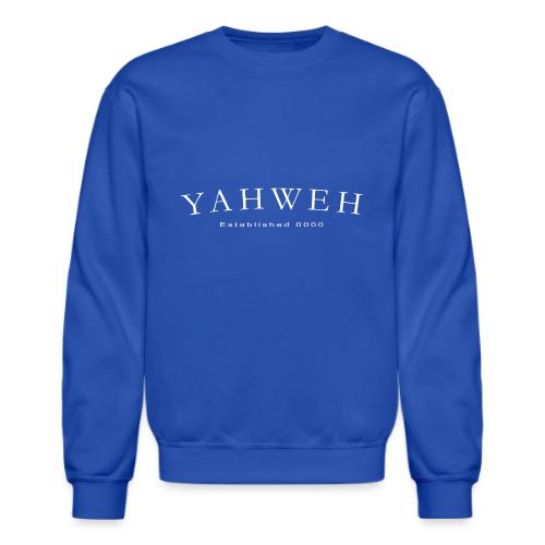 Yahweh Established 0000 in white - Unisex Crewneck Sweatshirt