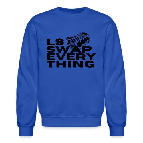 LS Swap Everything (Front Only) - Unisex Crewneck Sweatshirt