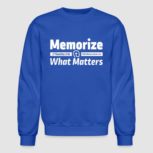 Memorize What Matters White Design - Unisex Crewneck Sweatshirt