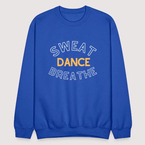 Sweat, Dance, Breathe - Unisex Crewneck Sweatshirt