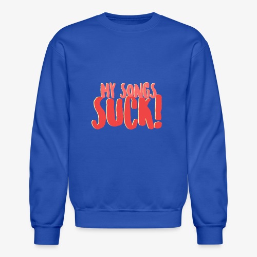 My Songs Suck Logo - Unisex Crewneck Sweatshirt