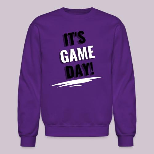 It's Game Day - Unisex Crewneck Sweatshirt