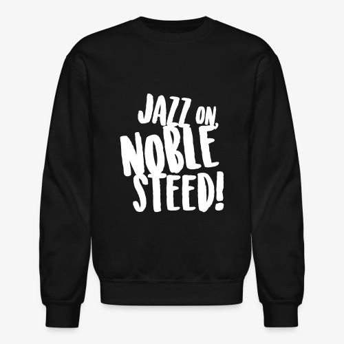MSS Jazz on Noble Steed - Unisex Crewneck Sweatshirt