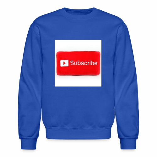 Subscribe T=shirts - Unisex Crewneck Sweatshirt